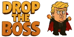 Drop the Boss Drop the Boss